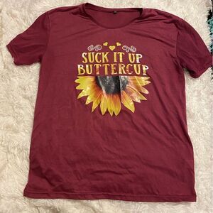 Women’s XL “Suck It Up Buttercup” Sunflower Shirt